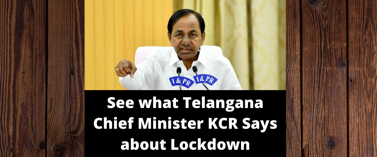 Coronavirus Lockdown In Telangana Till May 29, Says Chief Minister KCR